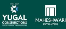 Yugal Constructions & Maheshwari Developers
